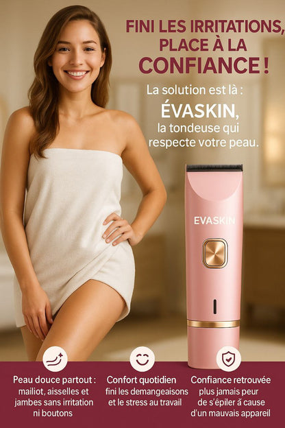 Evaskin – La solution 2-en-1 pour une peau douce, nette et sans irritation.